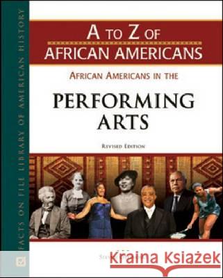 AFRICAN AMERICANS IN THE PERFORMING ARTS, REV ED Steven Otfinoski 9780816078387 Facts on File