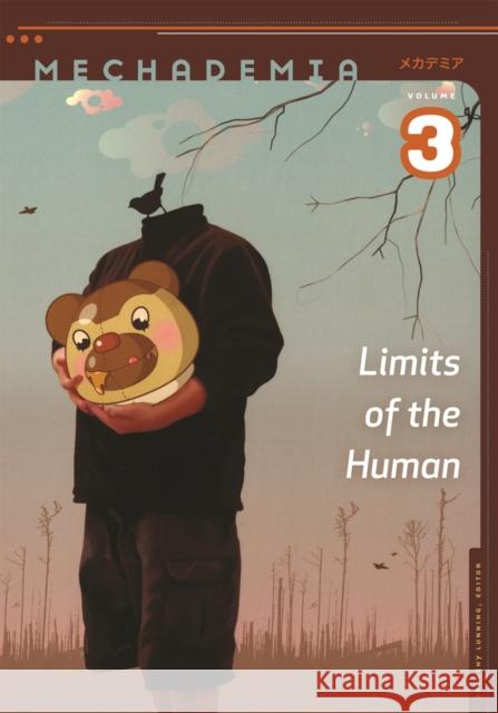Mechademia, Volume 3: Limits of the Human Lunning, Frenchy 9780816654826 University of Minnesota Press