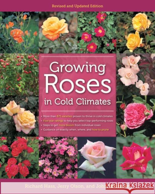 Growing Roses in Cold Climates Hass, Richard 9780816675937 University of Minnesota Press