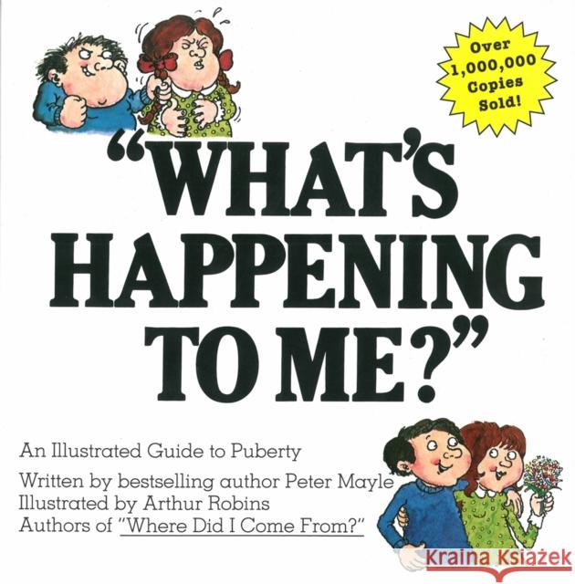 What's Happening to Me?: The Answers to Some of the World's Most Embarrassing Questions Mayle, Peter 9780818403125 L. Stuart
