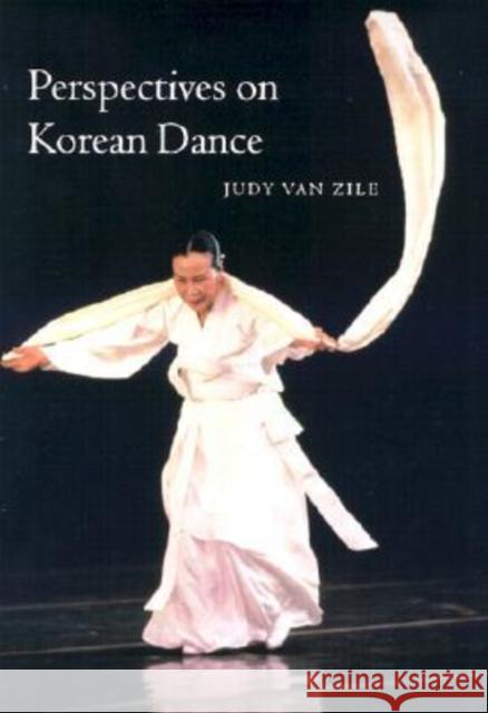 Perspectives on Korean Dance Judy Va 9780819564948 Wesleyan University Press