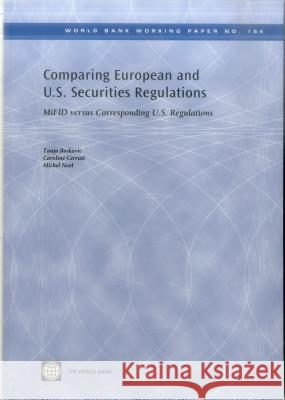 Comparing European and U.S. Securities Regulations: Mifid Versus Corresponding U.S. Regulations Boskovic, Tanja 9780821382530 World Bank Publications