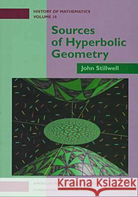 Sources of Hyperbolic Geometry  9780821809228 AMERICAN MATHEMATICAL SOCIETY