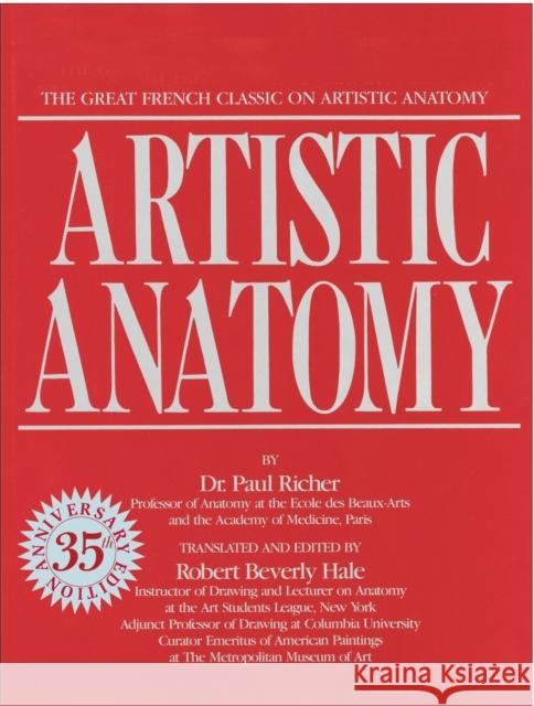 Artistic Anatomy Paul Richer Robert Beverly Hale 9780823002979 Watson-Guptill Publications