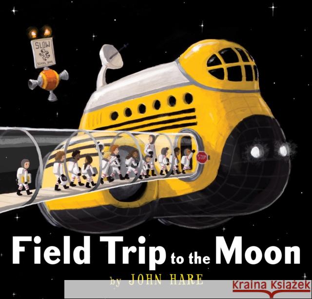 Field Trip to the Moon John Hare 9780823442539 Margaret Ferguson Books