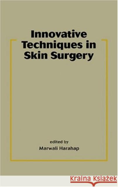 Surgical Techniques for Cutaneous Scar Revision Marwali Harahap 9780824719739 Marcel Dekker