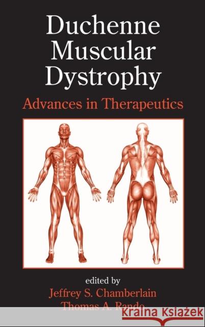 Duchenne Muscular Dystrophy: Advances in Therapeutics Chamberlain, Jeffrey S. 9780824723255 Informa Healthcare