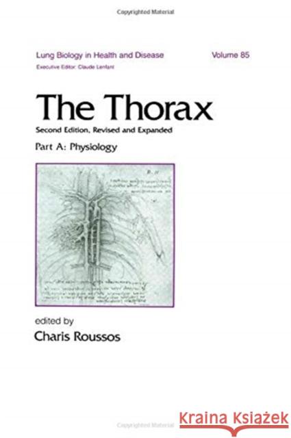 The Thorax -- Part a: Physiology (in Three Parts), Second Edition Roussos, Charis 9780824795047 Marcel Dekker