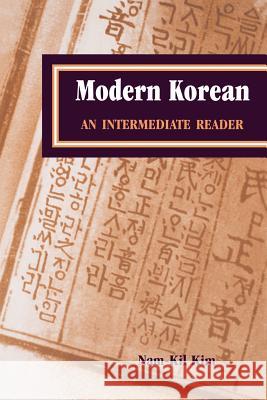 Modern Korean: An Intermediate Reader Kim, Michael Namkil 9780824822224 University of Hawaii Press