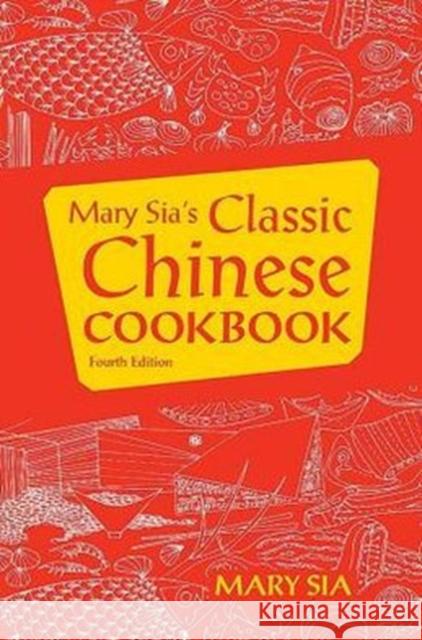 Mary Sia's Classic Chinese Cookbook Sia, Mary 9780824837389 University of Hawaii Press