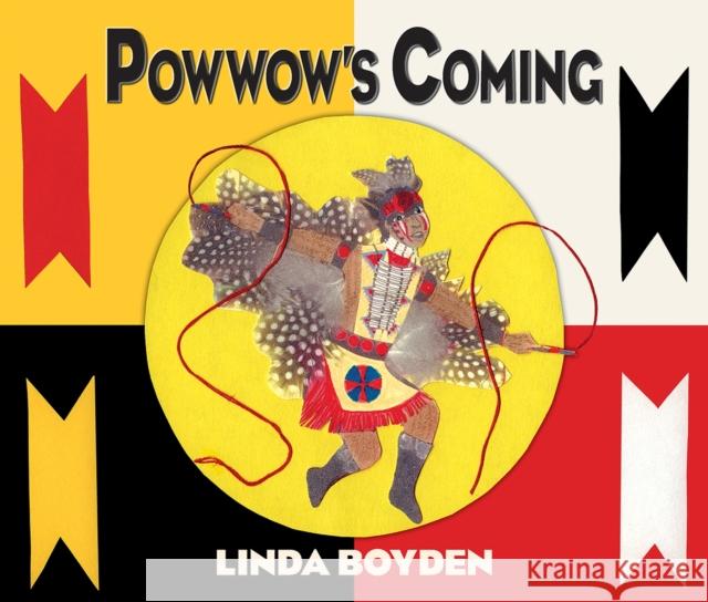 Powwow's Coming Linda Boyden 9780826342652 University of New Mexico Press