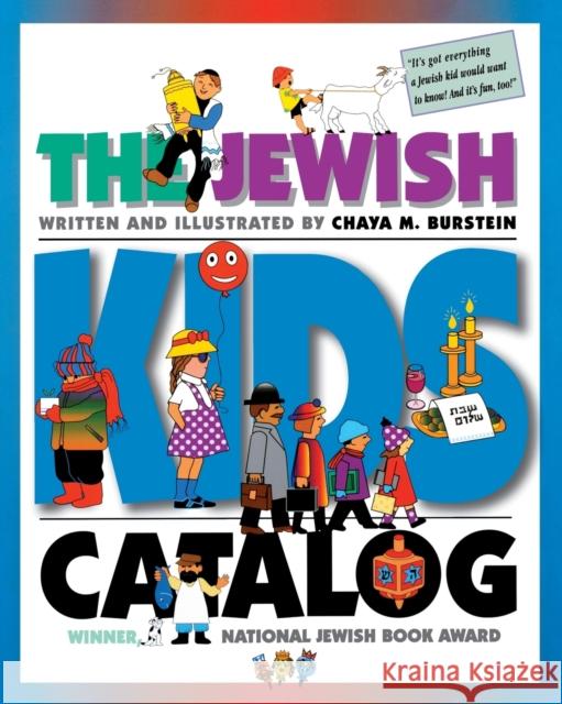 The Jewish Kids' Catalog Chaya M. Burstein Chaya M. Burstein 9780827602151 Jewish Publication Society of America