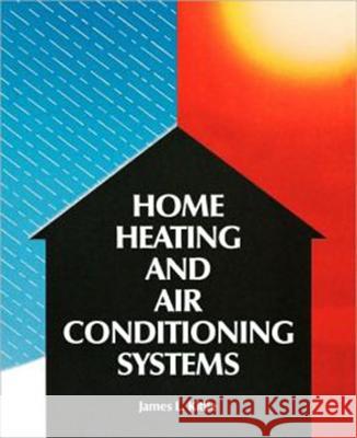 Home Heating & Air Conditioning Systems James L. Kittle 9780830632572 McGraw-Hill Professional Publishing