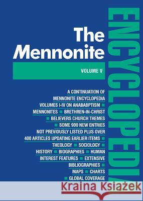 Mennonite Encyclopedia/ Vol 5: Volume 5 Dyck, Cornelius J. 9780836131055 Herald Press