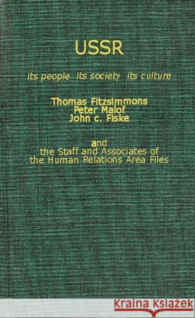 U.S.S.R.: It's People, Its Society, It's Culture Fitzsimmons, Thomas 9780837176673 Greenwood Press