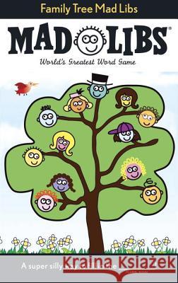 Family Tree Mad Libs: World's Greatest Word Game Price, Roger 9780843116434 Price Stern Sloan