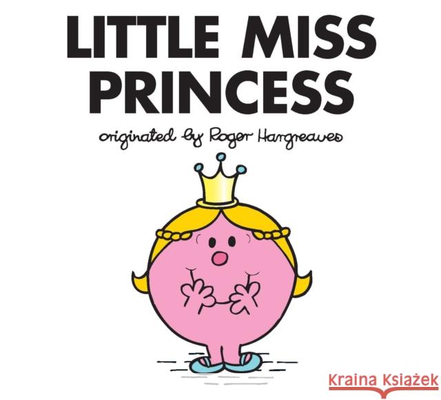 Little Miss Princess Adam Hargreaves Roger Hargreaves 9780843198348 Price Stern Sloan
