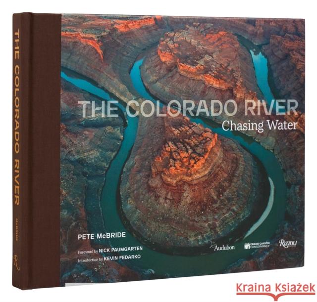 Colorado River,  The: Chasing Water  9780847899746 Rizzoli International Publications