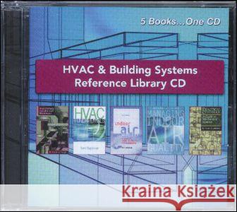 HVAC and Building Systems Reference Library CD Samuel C. Sugarman Barney Burroughs Shirley J. Hansen 9780849395369 CRC Press