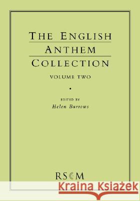 English Anthem Collection Volume Two Helen Burrows 9780854021215 Royal School of Church Music