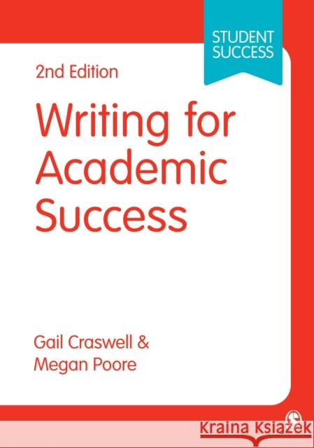 Writing for Academic Success Megan Poore 9780857029287 SAGE Publications Ltd
