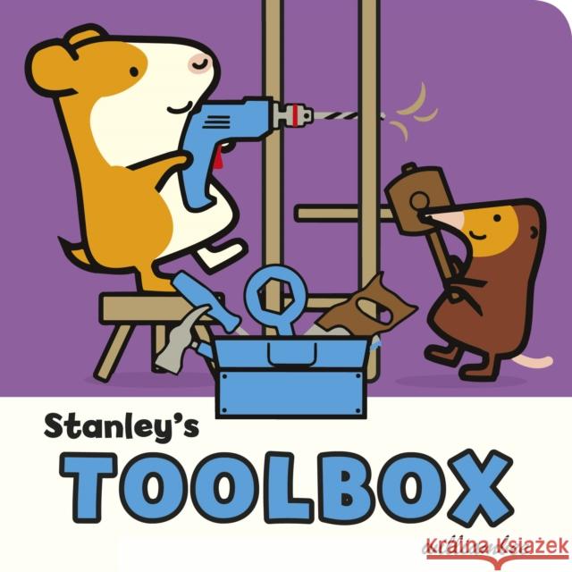 Stanley's Toolbox William Bee 9780857551184 Random House Children's Publishers UK