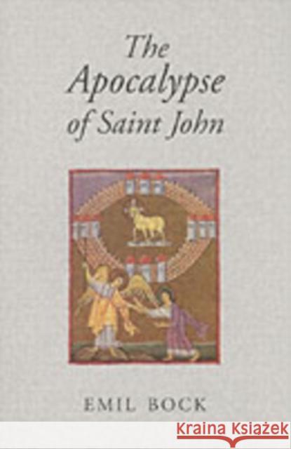 The Apocalypse of Saint John Emil Bock, Alfred Heidenreich 9780863155390 Floris Books