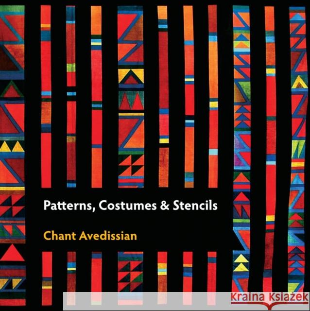 Patterns, Costumes and Stencils Chant Avedissian 9780863566790 Saqi Books