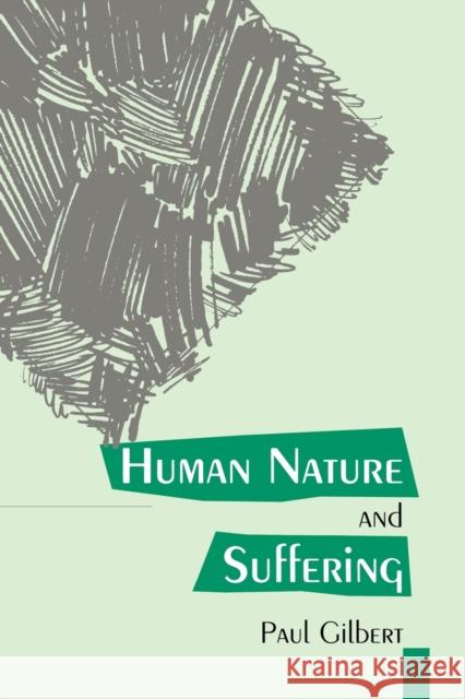 Human Nature And Suffering Paul Gilbert 9780863772863 Lawrence Erlbaum Associates