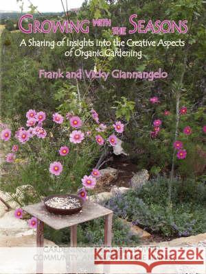 Growing with the Seasons Frank Giannangelo Vicky Giannangelo 9780865346260 Sunstone Press