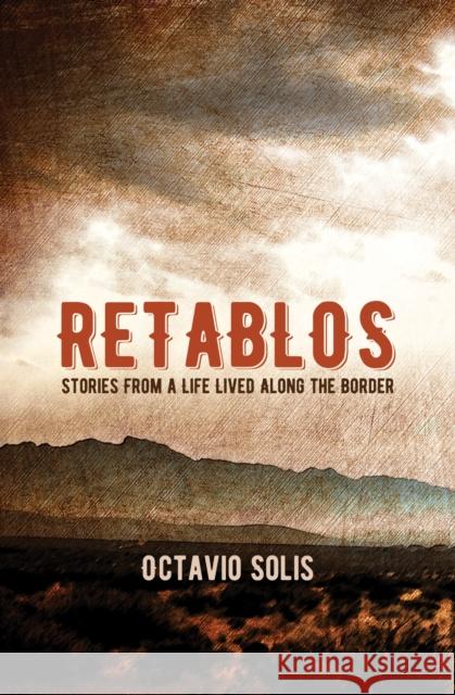 Retablos: Stories from a Life Lived Along the Border  9780872867864 City Lights Books