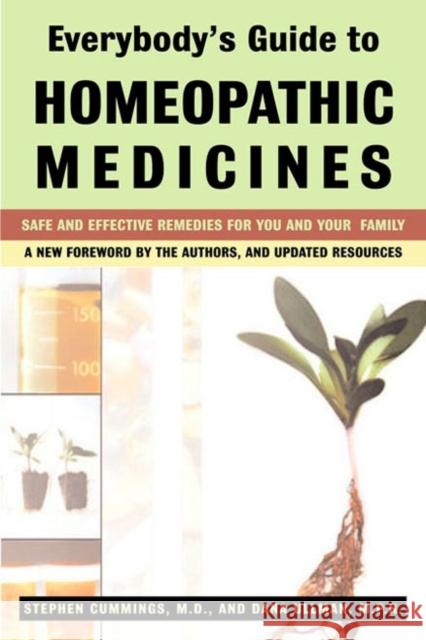 Everybody'S Guide to Homeopathic Medicines: Safe and Effective Remedies for You and Your Family Dana Ullman 9780874778434 Jeremy P. Tarcher