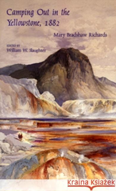 Camping Out in the Yellowstone Slaughter, William W. 9780874804492 University of Utah Press