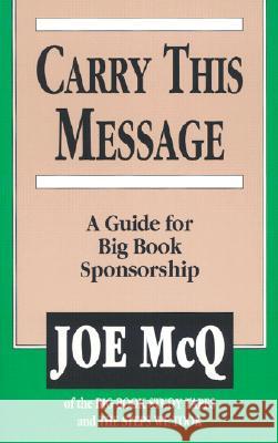 Carry This Message Joe McQ 9780874836547 August House Publishers