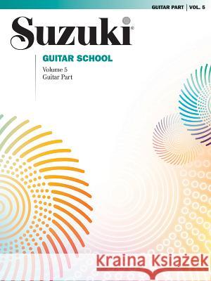 Suzuki Guitar School: Guitar Part Alfred Publishing Warner Bros 9780874873986 Alfred Publishing Company