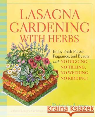 Lasagna Gardening With Herbs PATRICIA LANZA 9780875968971 Rodale Press