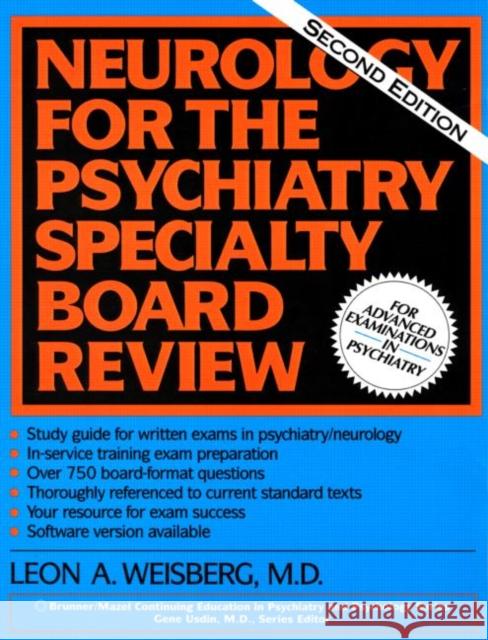 Neurology for the Psychiatry Specialist Board Weisberg, Leon A. 9780876308684 Taylor & Francis Group