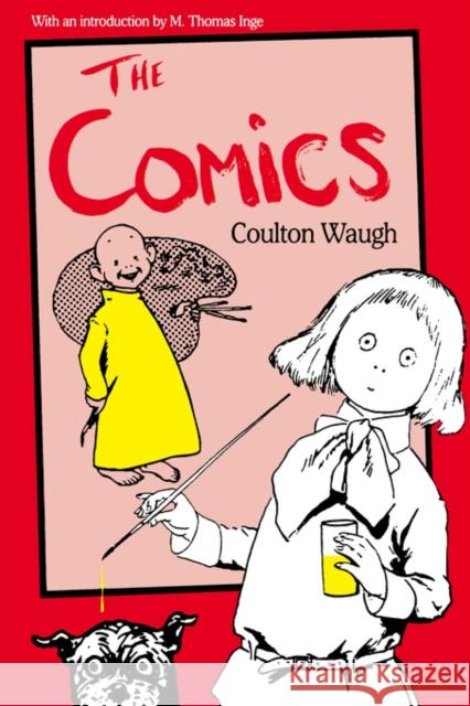 The Comics Coulton Waugh M. Thomas Inge 9780878054992 University Press of Mississippi