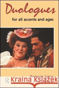 Duologues for All Accents and Ages Eamonn Jones Jean Marlow Rona Laurie 9780878301683 A&C Black
