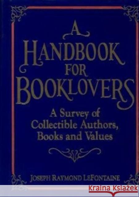 A Handbook for Booklovers Joseph Raymond L 9780879754914 Prometheus Books