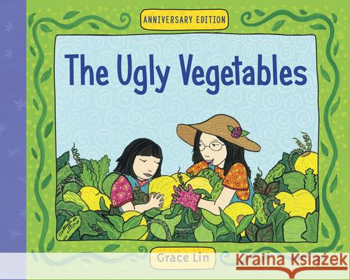 The Ugly Vegetables Grace Lin Grace Lin 9780881063363 Charlesbridge Publishing