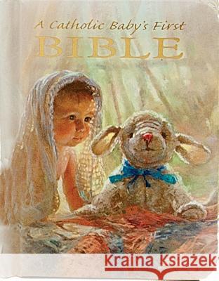 Catholic Baby's First Bible-Nab Victor Rev Hoagland Kathy Fincher 9780882711478 Regina Press Malhame & Company