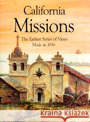 California Missions Miller, Henry 9780883881194 Bellerophon Books