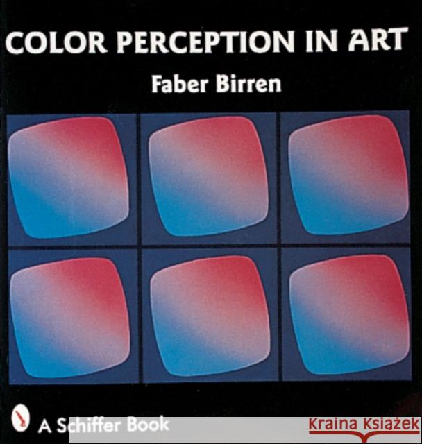 Color Perception in Art Faber Birren 9780887400643 Schiffer Publishing