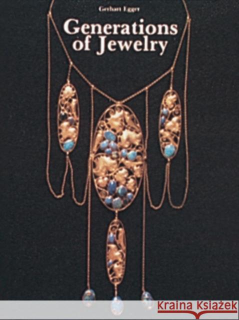 Generations of Jewelry Gerhart Egger 9780887401244 Schiffer Publishing
