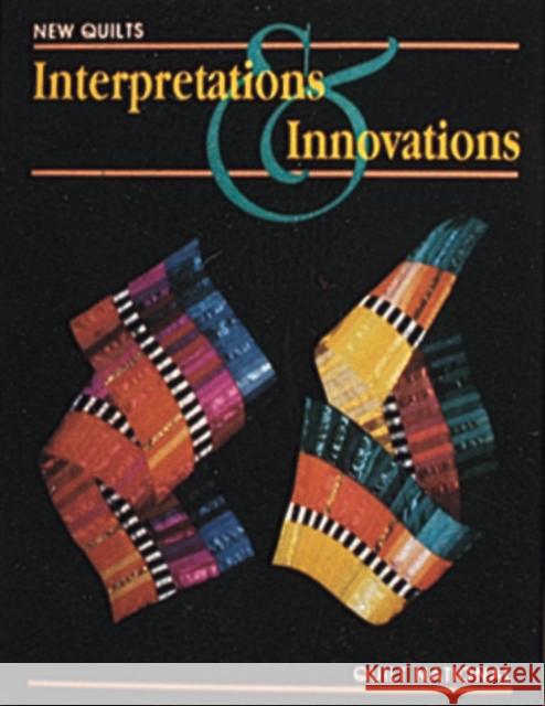 The New Quilt: Interpretations and Innovations Rae, Nancy 9780887401572 Schiffer Publishing