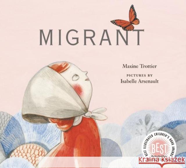 Migrant Maxine Trottier Isabelle Arsenault 9780888999757 Groundwood Books