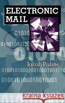 Electronic Mail Jacob Palme 9780890068021 Artech House Publishers