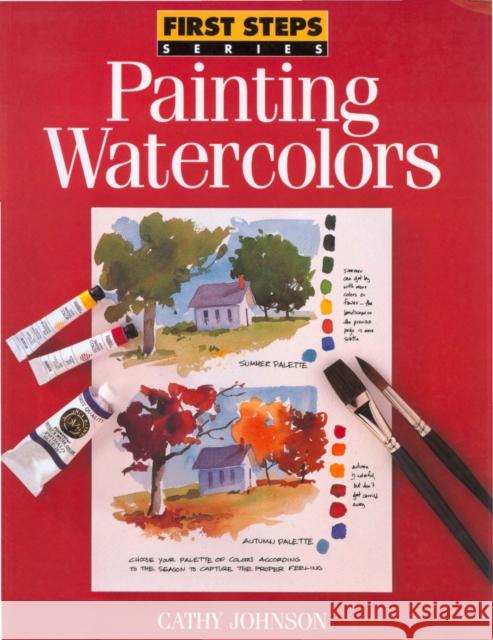 Painting Watercolors Cathy Ann Johnson 9780891346166 North Light Books