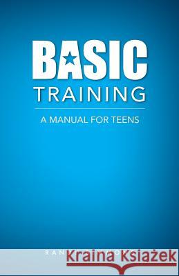 Basic Training: A Manual For Teens Simmons, Randy 9780892256686 Gospel Advocate Company